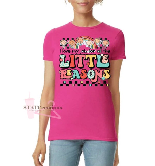 Little reasons teacher tee
