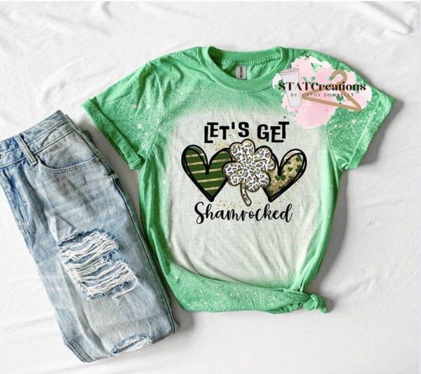 Let's get shamrocked bleached tee