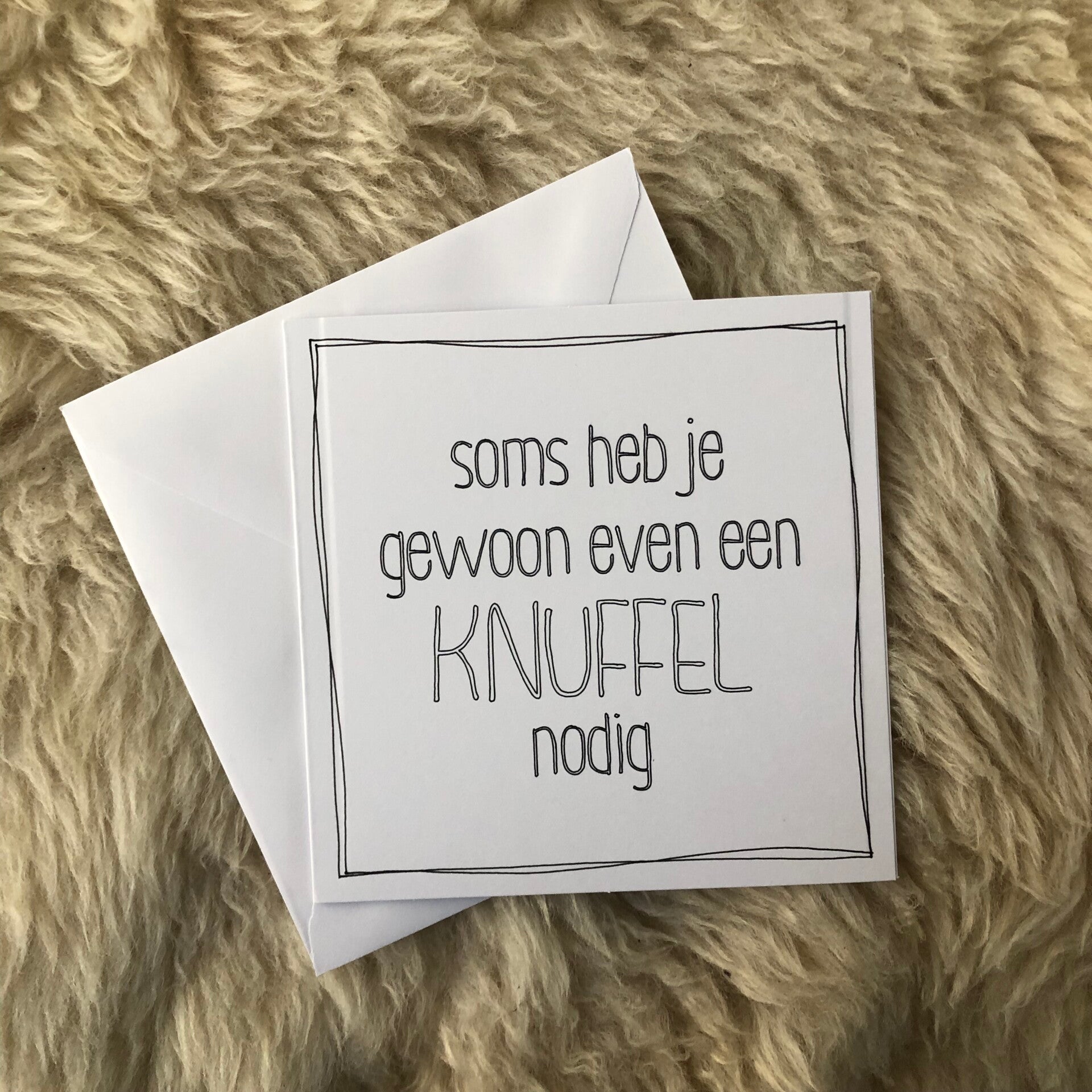 Een knuffel nodig
