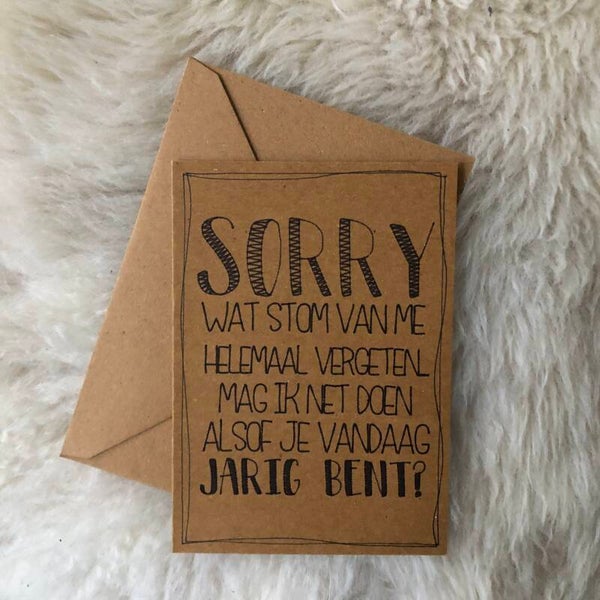 Sorry wat stom van me