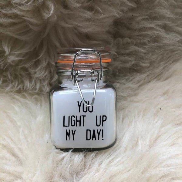 You light up my day