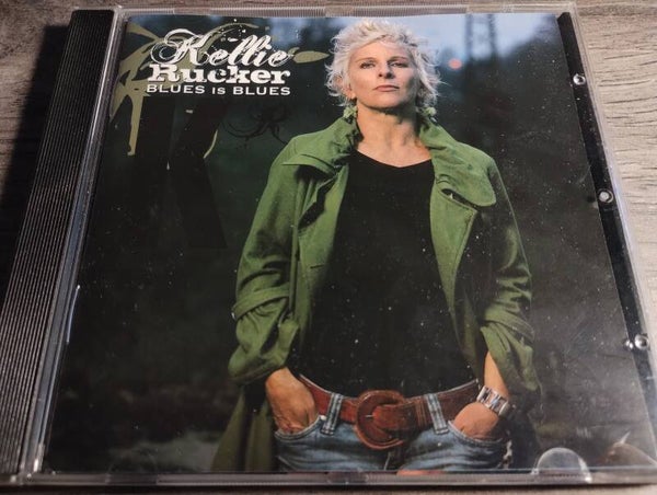 Kellie Rucker - Blues Is Blues