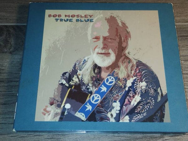 Bob Mosley - True Blue (Digipack)