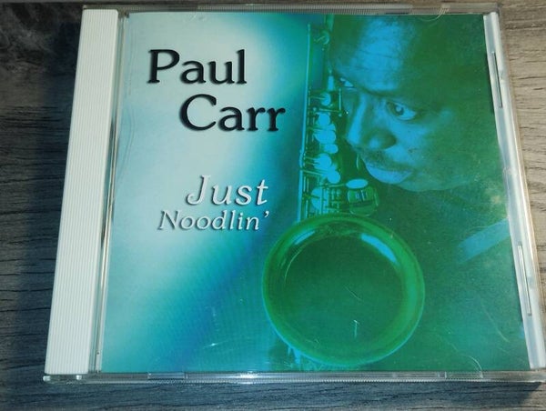Paul Carr - Just Noodlin'