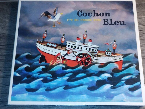 Cochon Bleu - It's All Comming Good  (Digipack)