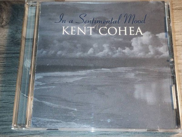 Kent Cohea - In A Sentimental Mood