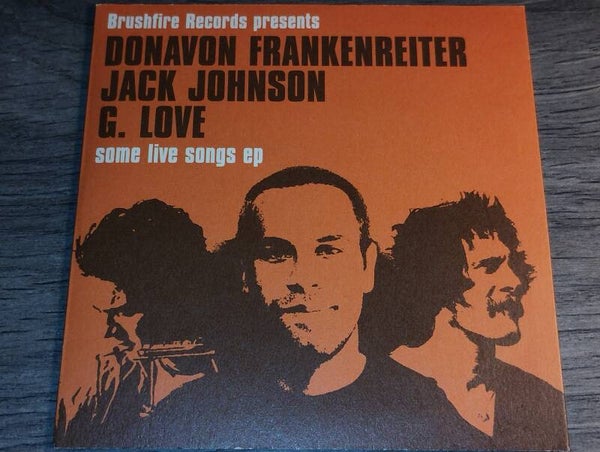 Donavon Frankenreiter/Jack Johnson/G. Love - Some Live Songs EP (Cardsleeve)