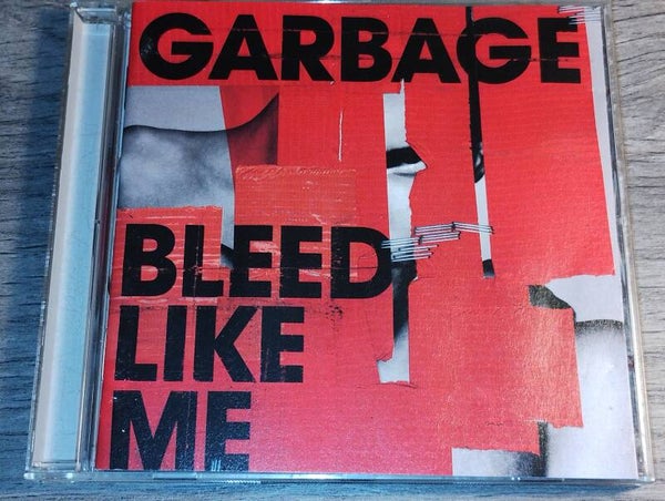 Garbage - Bleed Like me