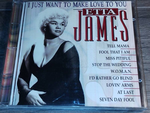 Etta James - I Just Want To Make Love To You