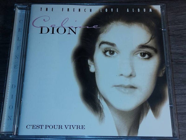 Celine Dion - C' est Pour Vivre (The French Love Album)
