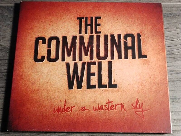 The Communal Well - Under A Western Sky (Digipack)