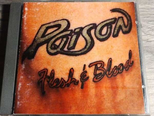 Poison - Flesh & Blood