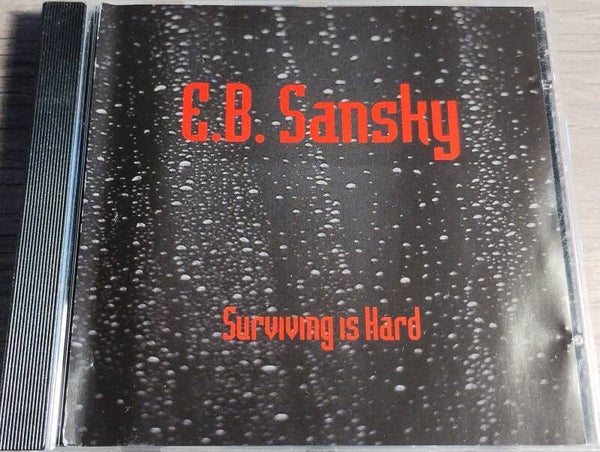 E.B. Sansky - Surviving Is Hard