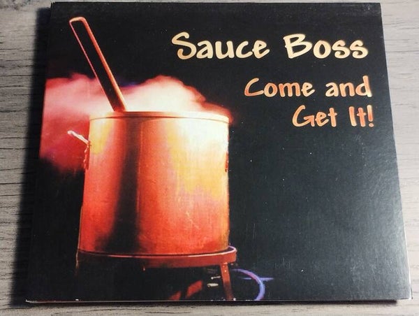 Sauce Boss - Come And Get It (Digipack)