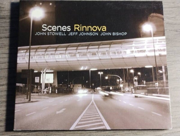 Scenes (John Stowell, Jeff Johnson, John Bishop) - Rinnova (Digipack)