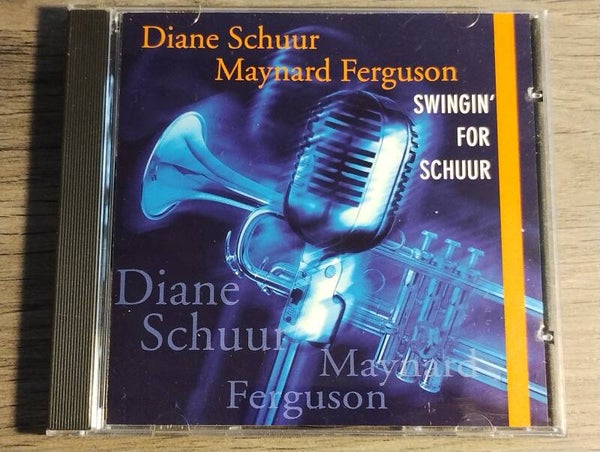 Diane Schuur, Maynard Ferguson - Swingin' For Schuur