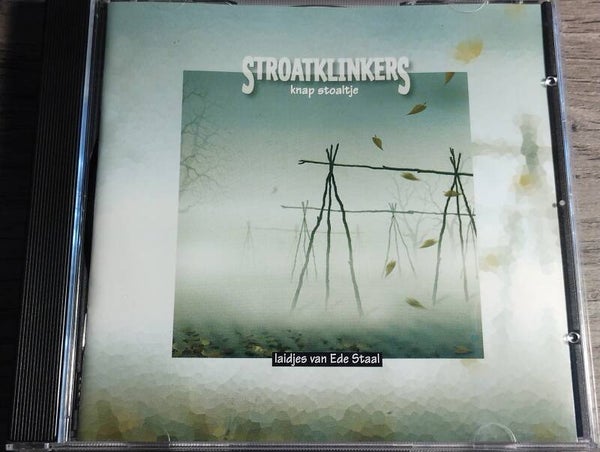 Stroatklinkers - Knap Stoaltje (Liedjes Van Ede Staal)
