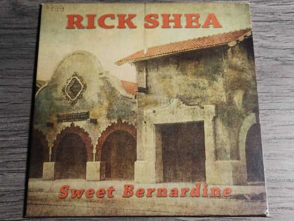 Rick Shea - Sweet Bernardine (Cardsleeve)