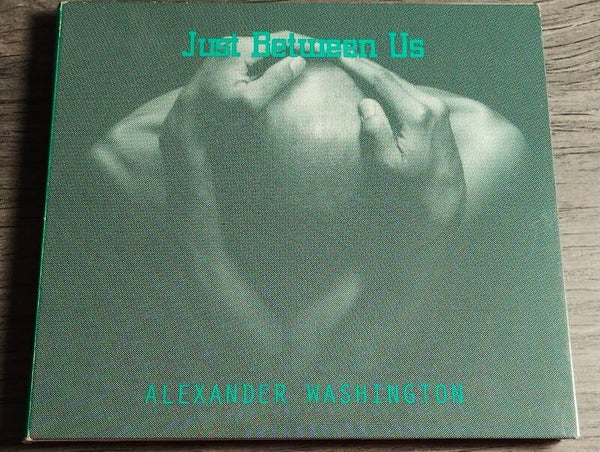 Alexander Washington - Just Between Us (Digipack)