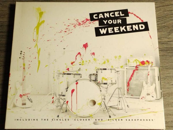 Cancel Your Weekend - Cancel Your Weekend (Digipack)