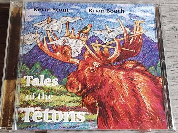 Kevin Stout, Brian Booth - Tales Of The Tetons