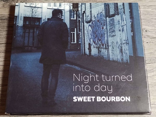 Sweet Bourbon - Night Turned Into Day (Digipack)