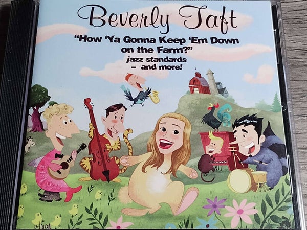 Beverly Taft - How Ya Gonna Keep Em Down On The farm