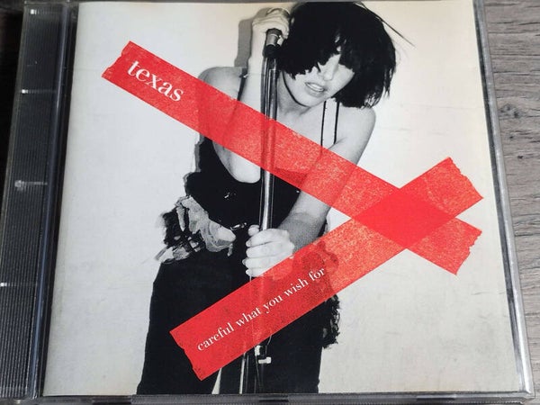 Texas - Careful What You Wish For