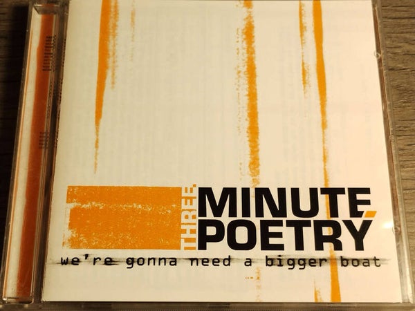 Three Minute Poetry - We're Gonna Need A Bigger Boat