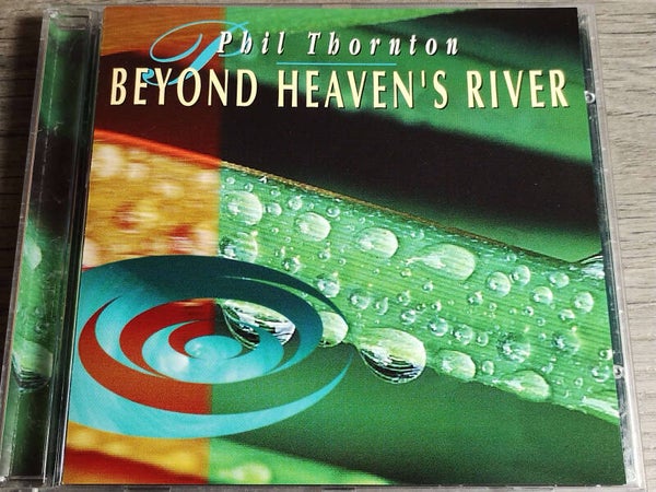 Phil Thornton - Beyond Heaven's River