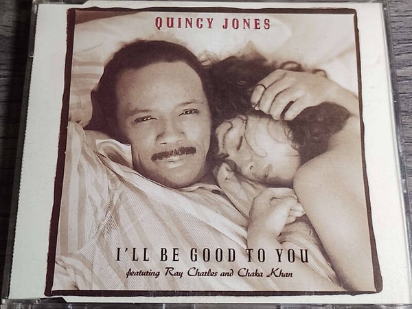 Quincy Jones ft. Ray Charles And Chaka Khan - I'll Be Good To You (CD Single)