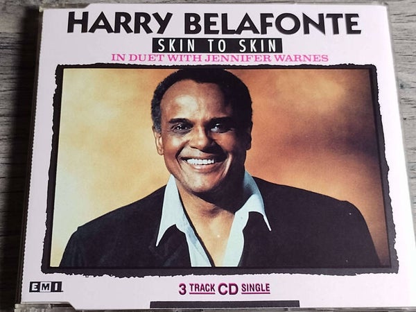 Harry Belafonte In Duet With Jennifer Warnes - Skin To Skin (CD Single)