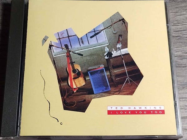 Ted Hawkins - I Love You Too