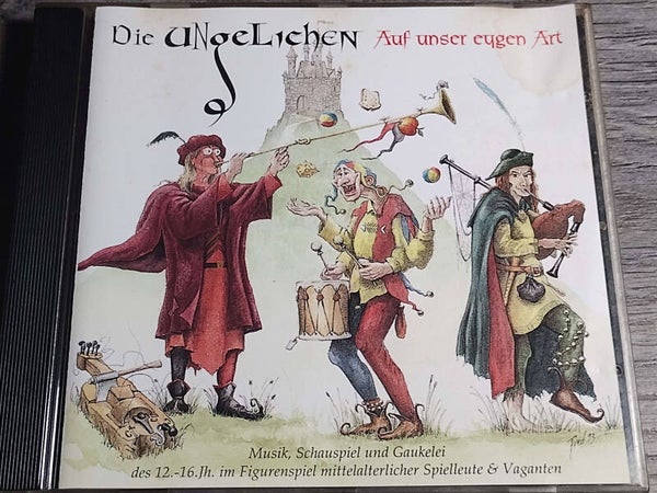 Die Ungeliechen - Auf Unser Eygen Art