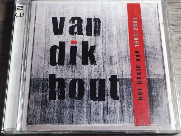 Van Dik Hout - Het Beste Van (1994-2001)