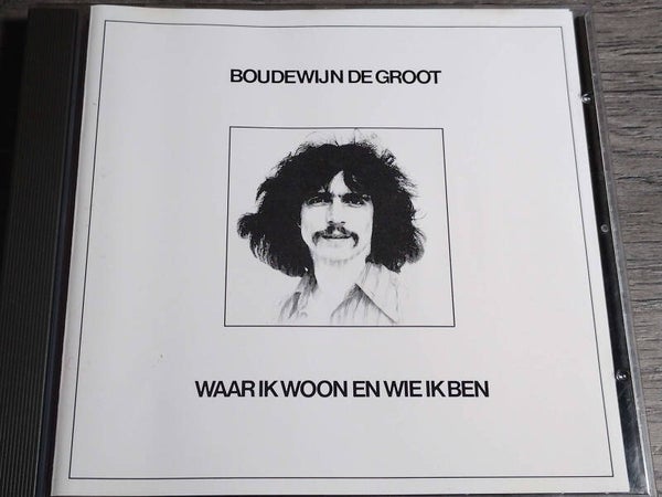 Boudewijn De groot - Waar Ik Woon En Wie Ik Ben
