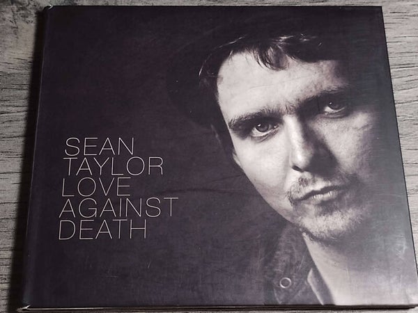 Sean Taylor - Love Against Death (Digisleeve)