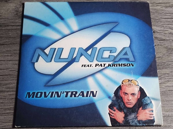 Nunca - Movin' Train (CD Single)