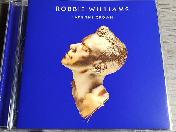 Robbie Williams - Take The Crown