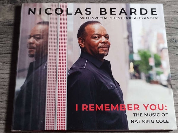 Nicolas Bearde - I Remember You (The Music Of Nat King Cole) Digipack