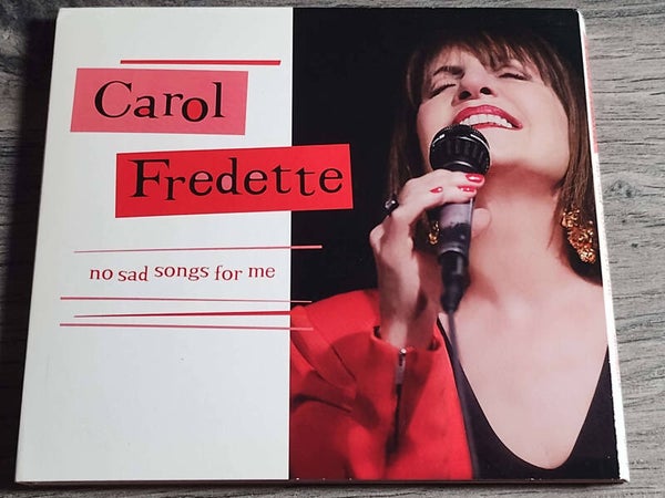 Carol Fredette - No Sad Songs For Me (Digipack)