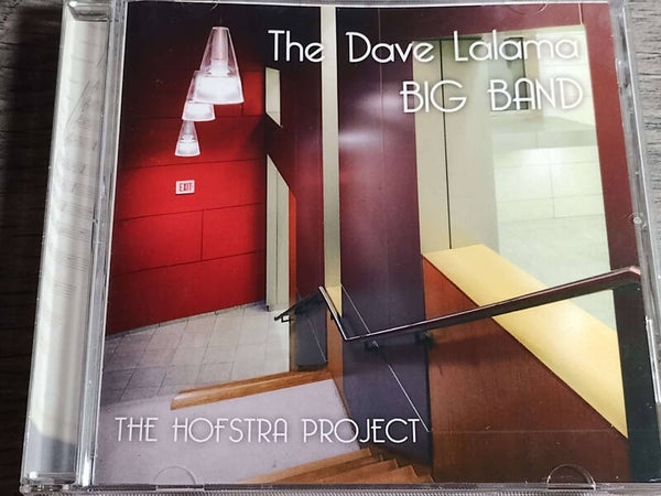 The Dave Lalama Big Band - The Hofstra Project