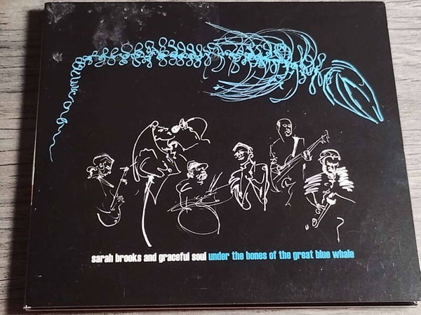 Sarah Brooks And Graceful Soul - Under The Bones Of The Great Blue Whale (Digipack)