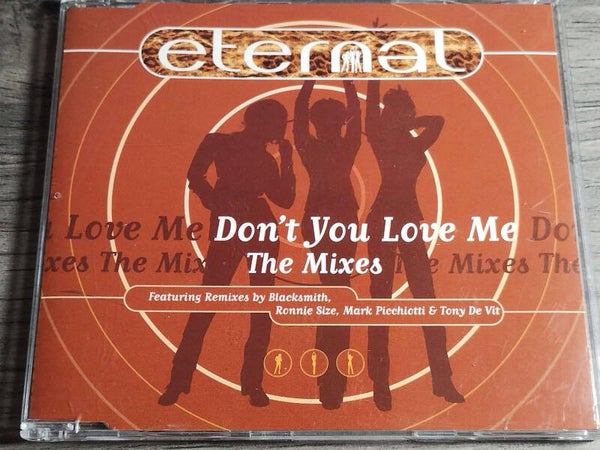 Eternal - Don't You Love Me The Mixes (CD Single)