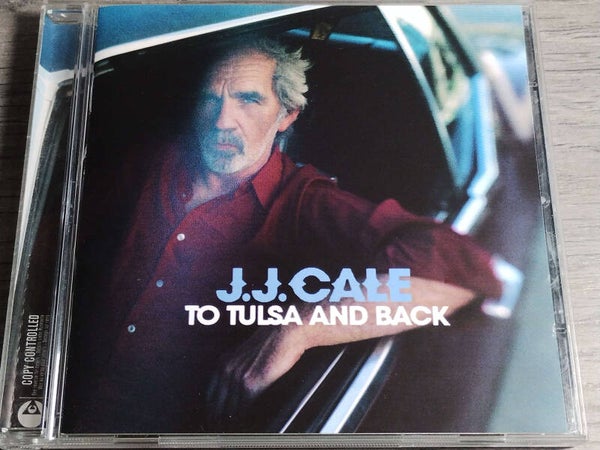J.J. Cale - To Tulsa And Back