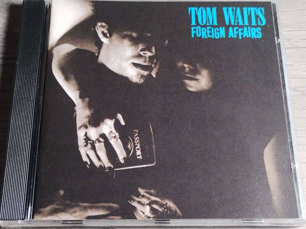 Tom Waits - Foreign Affairs