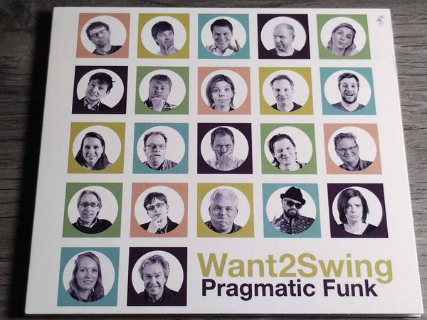 Want2Swing - Pragmatic Funk (Digipack)