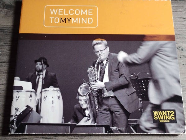 Want2Swing - Welcome To My Mind (Digipack)