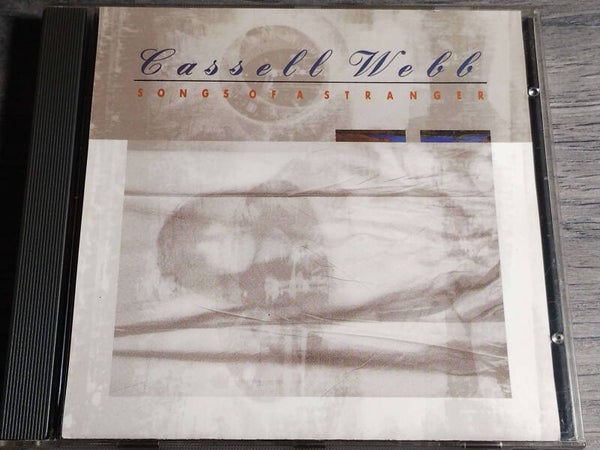 Cassell Webb - Songs Of A Stranger