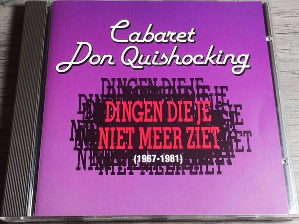 Cabaret Don Quishocking - Dingen Die Je Niet Meer Ziet (1967-1981)